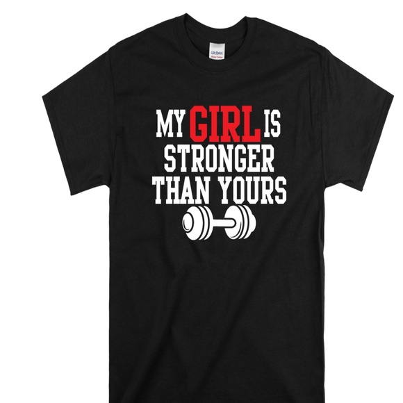My girl Is Stronger Than Yours TShirt - Picture 1 of 1